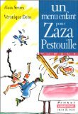 Un menu enfant pour Zaza Pestouille - Serres, Alain
