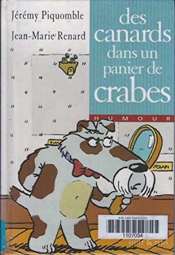 Stock image for Des canards dans un panier de crabes for sale by Ammareal