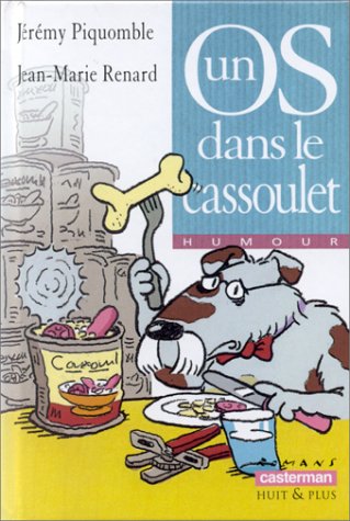 Stock image for Un os dans le cassoulet for sale by Goldstone Books