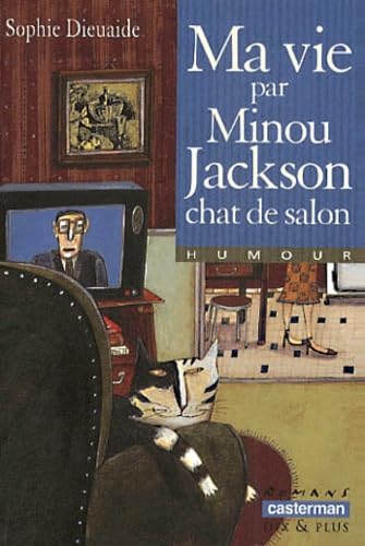 Beispielbild fr Ma vie, par Minou Jackson, chat de salon zum Verkauf von medimops
