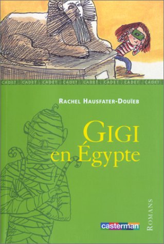 Stock image for GIGI EN EGYPTE for sale by secretdulivre