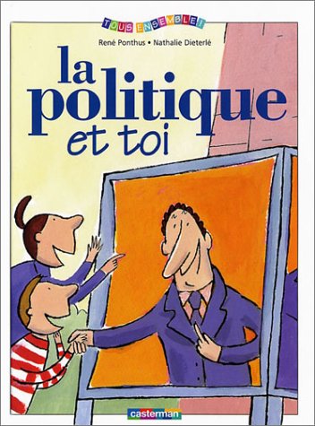 Stock image for La Politique et toi for sale by Ammareal