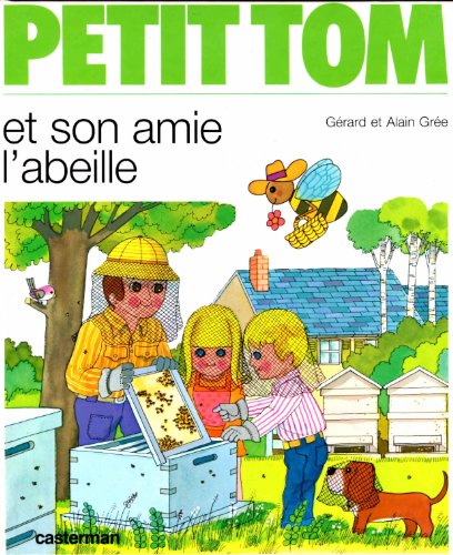 Stock image for Petit Tom et son amie l'abeille for sale by Ammareal