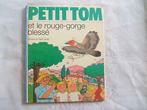 9782203121249: Petit Tom Et Le Rouge-Gorge Blesse