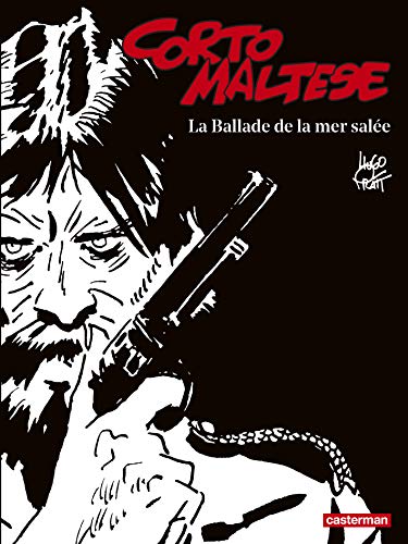 Stock image for Corto Maltese en noir et blanc, Tome 1 : La ballade de la mer sale for sale by medimops