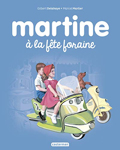 Stock image for Martine, Tome 6 : Martine  la fte foraine for sale by Revaluation Books