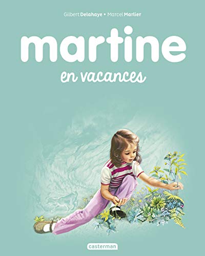 Stock image for Les albums de Martine: Martine en vacances for sale by Brit Books