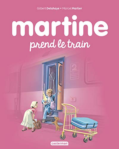 Stock image for Les albums de Martine: Martine prend le train for sale by WorldofBooks