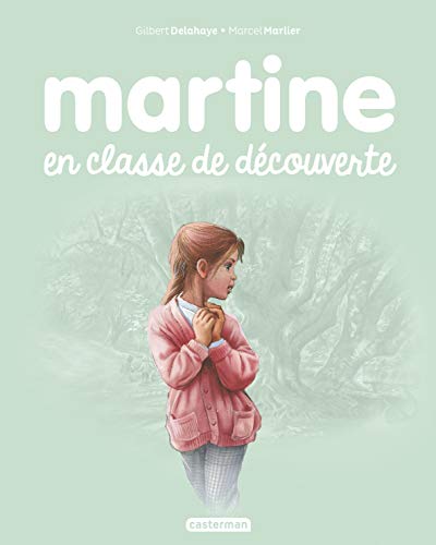 Beispielbild fr Les albums de Martine: Martine en classe de decouverte zum Verkauf von WorldofBooks