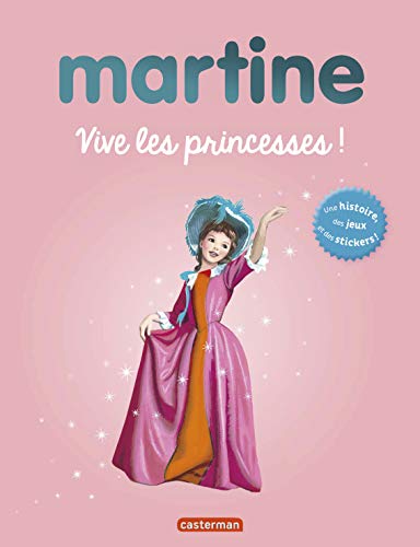 Beispielbild fr Martine, vive les princesses ! zum Verkauf von ThriftBooks-Dallas