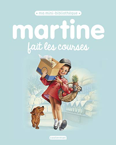 Imagen de archivo de Martine fait les courses a la venta por Librairie Pic de la Mirandole