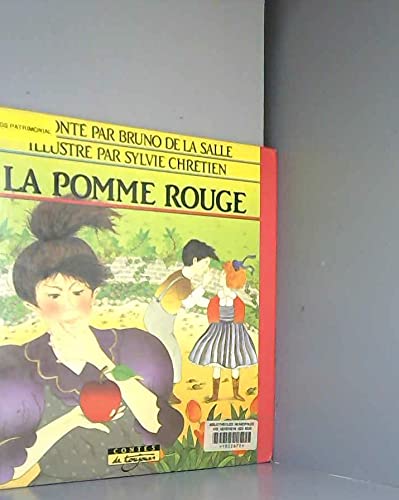 La pomme rouge (Contes de toujours) (French Edition) (9782203126046) by La Salle, Bruno De