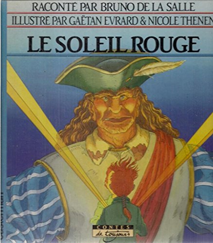 Soleil rouge***** (Le) (DIVERS ACTIVITES LOISIRS) (9782203126121) by Bruno De La Salle
