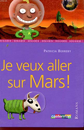 Stock image for Je veux aller sur Mars ! for sale by Ammareal