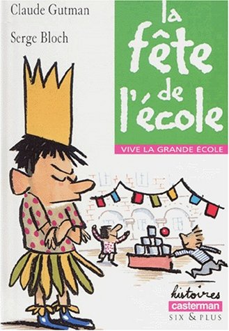 Stock image for Vive la grande cole : La fte de l'cole for sale by Ammareal