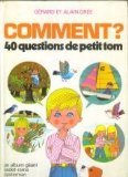 9782203129047: Comment?: 40 questions de Petit Tom