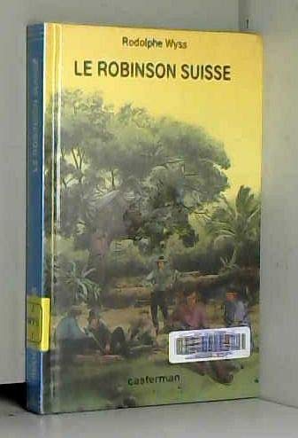 Stock image for Le Robinson suisse for sale by Ammareal