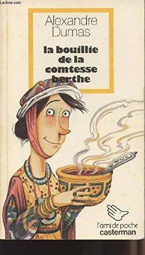 Beispielbild fr La bouillie de la comtesse berthe zum Verkauf von medimops