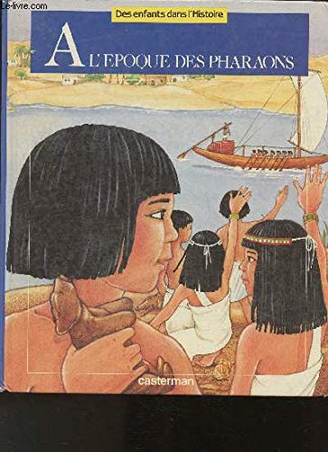 Beispielbild fr  l'poque des pharaons Hoffmann, Ginette et Sethus, Michel zum Verkauf von BIBLIO-NET