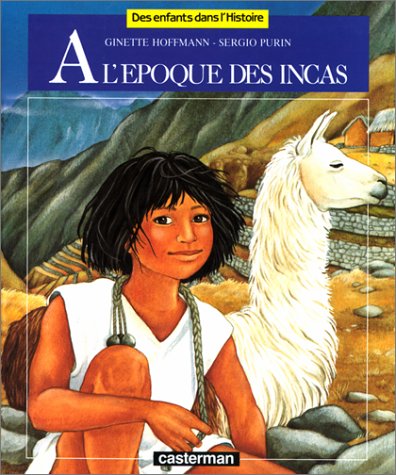 Imagen de archivo de A l'poque des Incas a la venta por Better World Books
