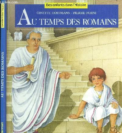 Imagen de archivo de Au temps des Romains a la venta por Ammareal