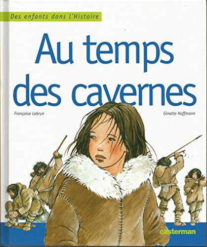 Beispielbild fr Au temps des cavernes zum Verkauf von Ammareal