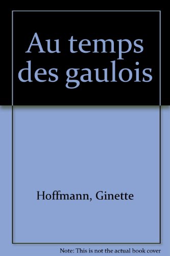 Stock image for Au temps des Gaulois for sale by Ammareal