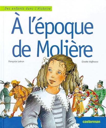 Imagen de archivo de A l'epoque de Molire (French Edition) a la venta por Better World Books