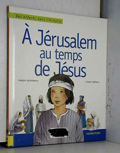 Stock image for A Jrusalem au temps de Jsus for sale by Ammareal