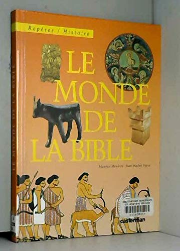 Stock image for Le Monde de la Bible Meulot, Michel et Payet, Jean-Michel for sale by BIBLIO-NET