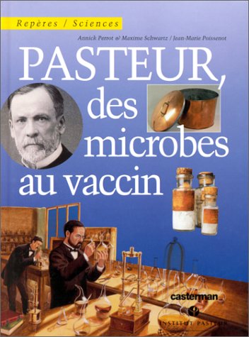 9782203140417: Pasteur, des microbes au vaccin