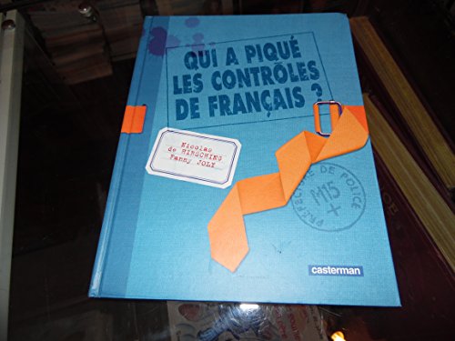 Qui a pique les controles de francais ? (9782203142671) by Joly/hirsching (de) Fanny/nicolas