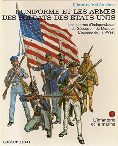 L'uniforme et les armes des soldats des Etats-Unis - 2 tomes