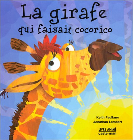 Beispielbild fr La Girafe Qui Faisait Cocorico zum Verkauf von RECYCLIVRE