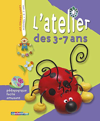 Stock image for L'atelier des 3-7 ans for sale by Ammareal