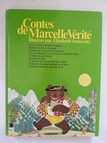9782203147119: Contes de Marcelle Vrit illustrs par lisabeth Ivanovsky