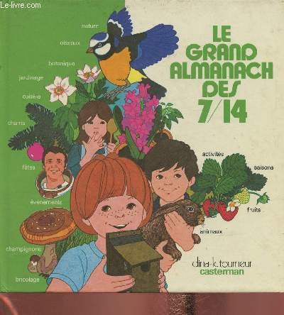 Imagen de archivo de Le grand almanach des 7/14. a la venta por Le-Livre