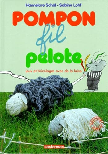 Beispielbild fr POMPON FIL PELOTE. Jeux et bricolages avec la laine zum Verkauf von Ammareal