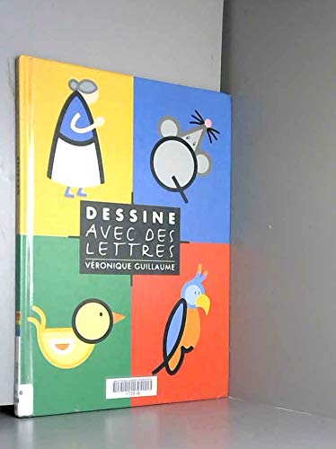 Imagen de archivo de Dessine avec des lettres a la venta por Better World Books