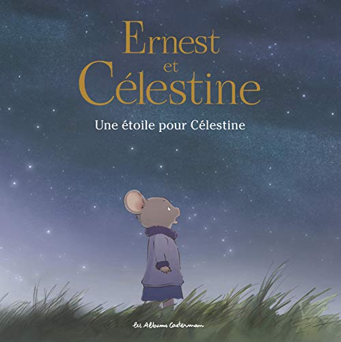 Imagen de archivo de Ernest et C�lestine - Une �toile pour C�lestine: Les albums de la s�rie anim�e a la venta por Wonder Book