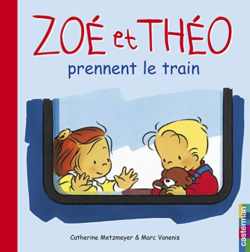 Imagen de archivo de Zoe ET Theo Prennent Le Train a la venta por WorldofBooks