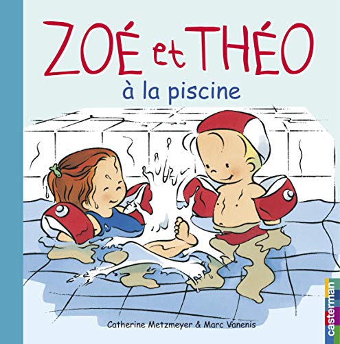 9782203154193: Zoe ET Theo a LA Piscine