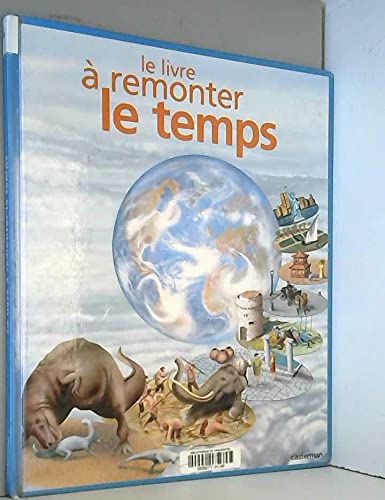 Stock image for Le livre  remonter le temps for sale by Ammareal