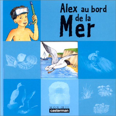 Beispielbild fr Alex Au Bord De La Mer zum Verkauf von RECYCLIVRE