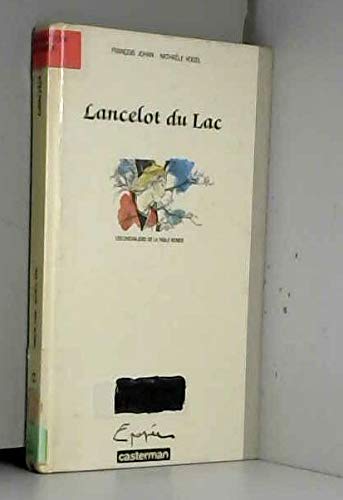 9782203163027: Lancelot du lac : Les chevaliers de la table ronde