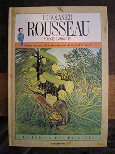 Le Douanier Rousseau, Voyages Immobiles