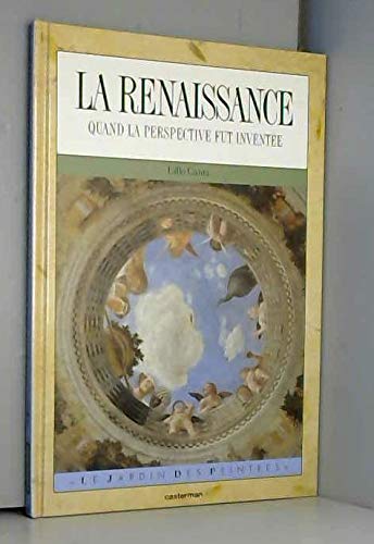 Imagen de archivo de La Renaissance : Quand la perspective fut invente a la venta por Ammareal