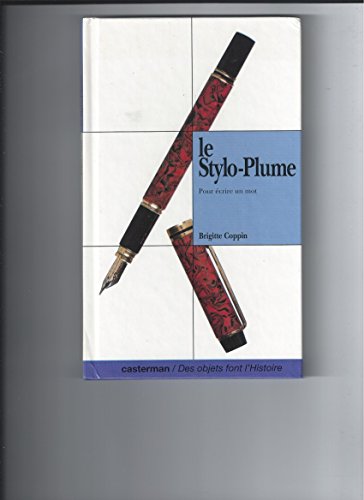 Stock image for Le Stylo-Plume for sale by LibrairieLaLettre2