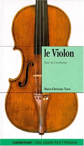 Stock image for LE VIOLON. : Ame de l'orchestre for sale by Ammareal