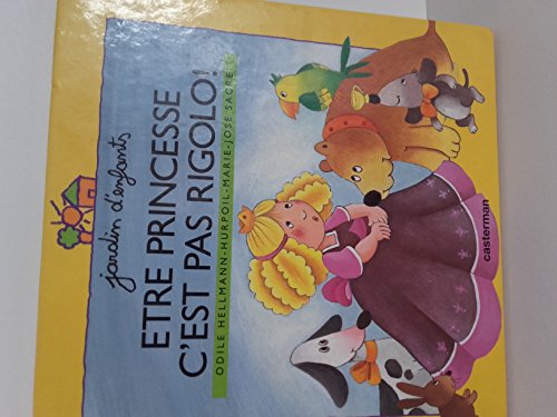 Imagen de archivo de Etre Princesse, C'est Pas Rigolo a la venta por RECYCLIVRE